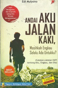 Image of Andai aku jalan kaki, masihkah engkau selalu ada untukku?