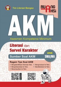 Image of AKM ( Asesmen Kompetensi Minimum) : literasi dan survei karakter