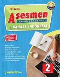 Image of Asesmen pembelajaran Bahasa Indonesia Kls XI SMA/MA ( 2 )