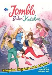 Image of Jomblo bukan kutukan: Mengatasi kegalauan ala kekinian