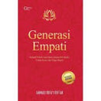 Image of Generasi empati: Menjadi pribadi yang selesai dengan diri sendiri, cerdas emosi dan tinggi empati