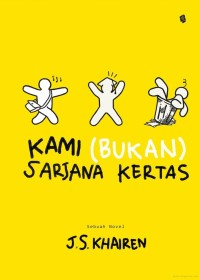 Image of Kami ( Bukan ) Sarjana Kertas