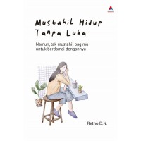 Image of Mustahil Hidup Tanpa Luka