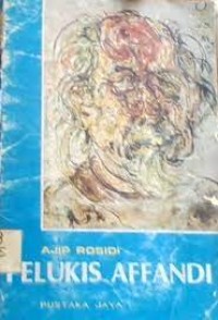 Image of Pelukis Affandi: biografi untuk anak-anak