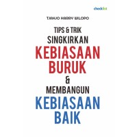 Image of Tips & trik singkirkan kebiasaan buruk & membangun kebiasaan baik