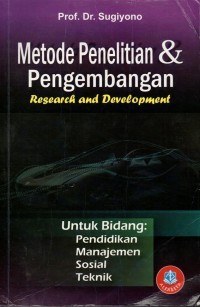 Image of Metode penelitian dan pengembangan untuk bidang pendidikan, manajemen, sosial, teknik