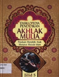 Image of Ensiklopedia Pendidikan Akhlak Mulia ( jilid 5 )