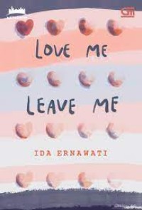 Image of Love Me Leave Me