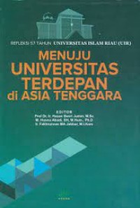 Image of Refleksi 57 tahun Universitas Islam Riau ( UIR ) : Menuju Universitas Terdepan di Asia Tenggara