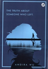Image of The Truth About Someone Who Left